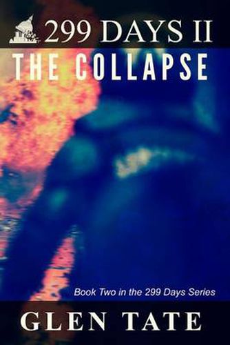 Cover image for 299 Days: The Collapse