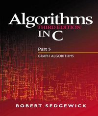 Cover image for Algorithms in C, Part 5: Graph Algorithms