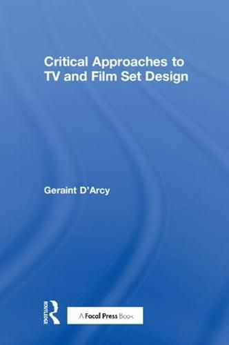 Cover image for Critical Approaches to TV and Film Set Design