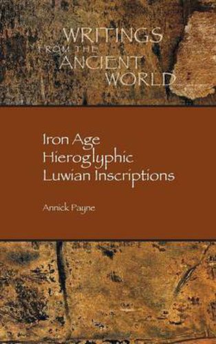 Cover image for Iron Age Hieroglyphic Luwian Inscriptions