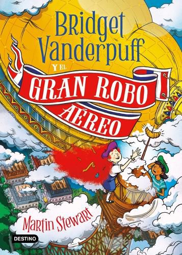 Cover image for Bridget Vanderpuff 3. Bridget Vanderpuff Y El Gran Robo Aereo / Bridget Vanderpuff and the Great Airship Robbery
