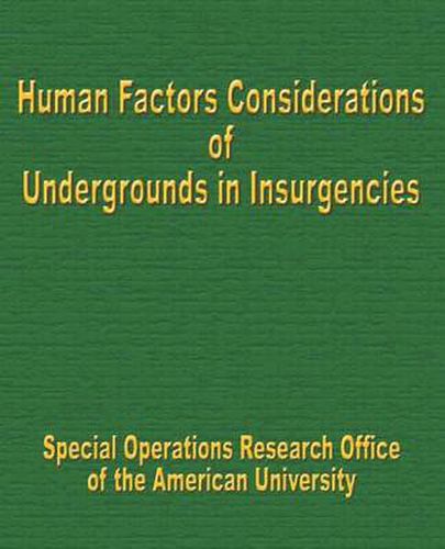 Cover image for Human Factors Considerations of Undergrounds in Insurgencies