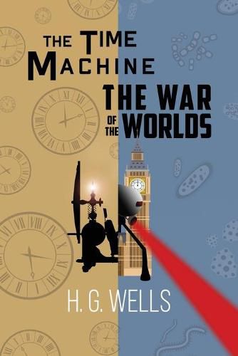 Cover image for H. G. Wells Double Feature - The Time Machine and The War of the Worlds (Reader's Library Classics)