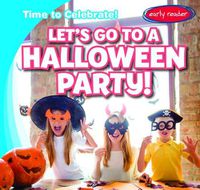 Cover image for Let's Go to a Halloween Party!