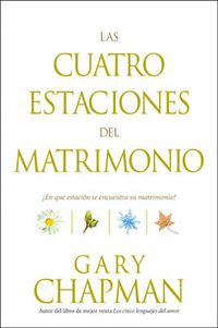 Cover image for Las Cuatro Estaciones Del Matrimonio