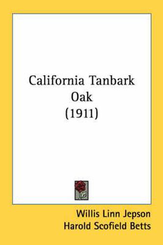 Cover image for California Tanbark Oak (1911)