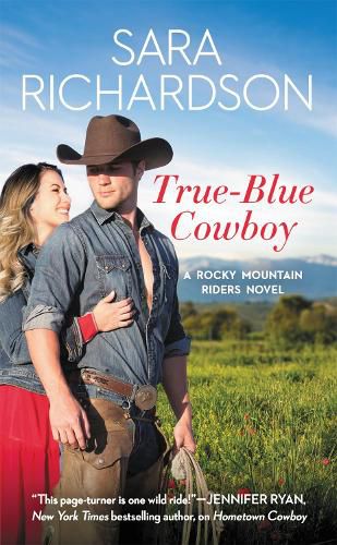 True-Blue Cowboy: Includes a bonus novella