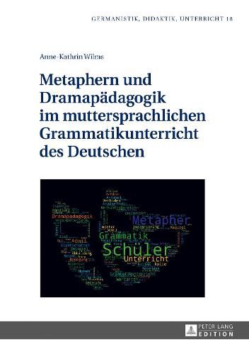 Cover image for Metaphern Und Dramapaedagogik Im Muttersprachlichen Grammatikunterricht Des Deutschen