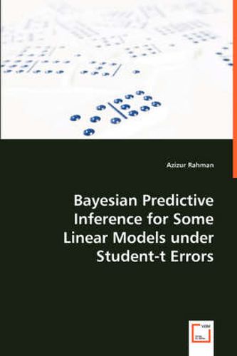 Cover image for Bayesian Predictive Inference for Some Linear Models under Student-t Errors