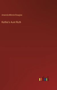 Cover image for Kathie's Aunt Ruth