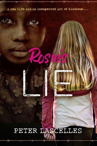 Cover image for Rosie's Lie: A New Life and an Unexpected Act of Kindness