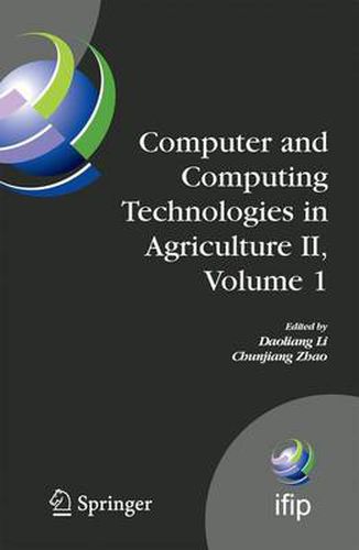 Cover image for Computer and Computing Technologies in Agriculture II, Volume 1: The Second IFIP International Conference on Computer and Computing Technologies in Agriculture (CCTA2008), October 18-20, 2008, Beijing, China