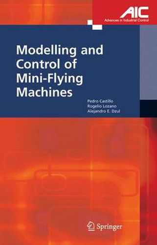 Cover image for Modelling and Control of Mini-Flying Machines