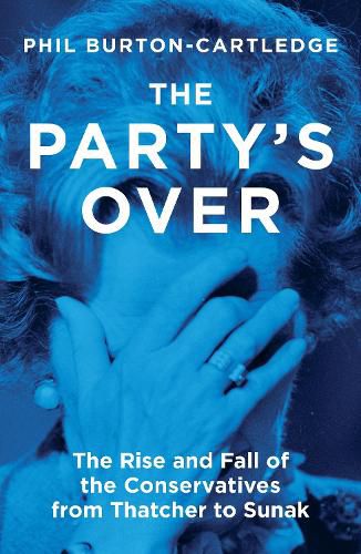 Cover image for Falling Down: The Conservative Party and the Decline of Tory Britain