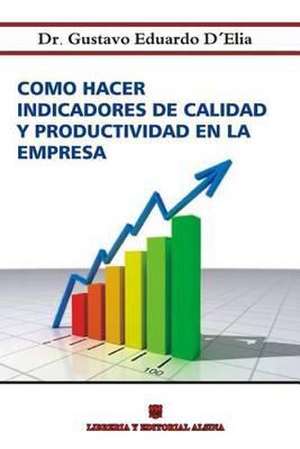 Cover image for Como Hacer Indicadores de Calidad y Productividad en la Empresa