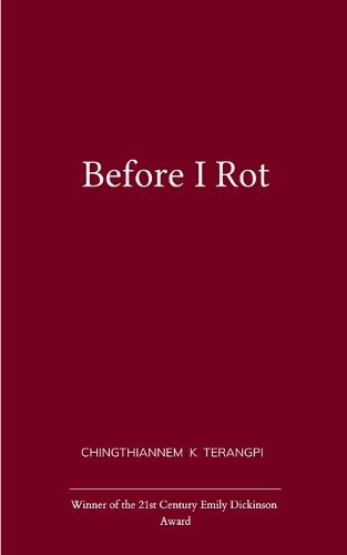 Cover image for Before I Rot (Edition1st)
