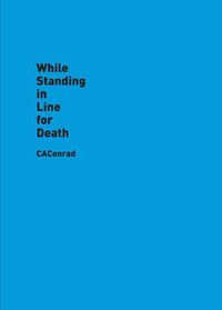 Cover image for While Standing in Line for Death