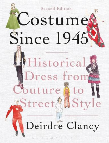 Cover image for Costume Since 1945: Historical Dress from Couture to Street Style