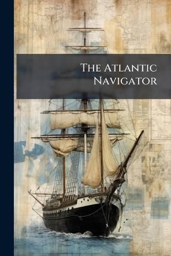 Cover image for The Atlantic Navigator