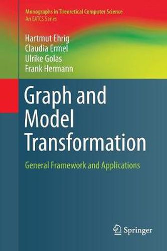 Cover image for Graph and Model Transformation: General Framework and Applications