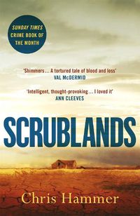 Cover image for Scrublands: The stunning, Sunday Times Crime Book of the Year 2019