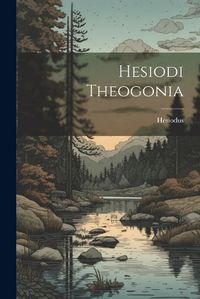 Cover image for Hesiodi Theogonia