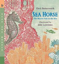 Cover image for Sea Horse: Read and Wonder: The Shyest Fish in the Sea