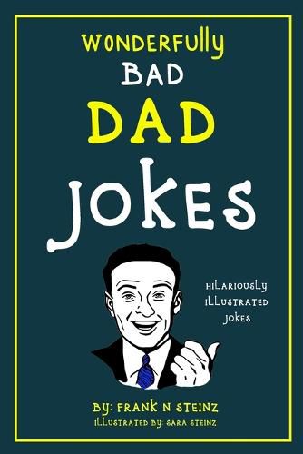 Cover image for Dad Jokes: Wonderfully Bad Dad Jokes