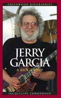 Cover image for Jerry Garcia: A Biography