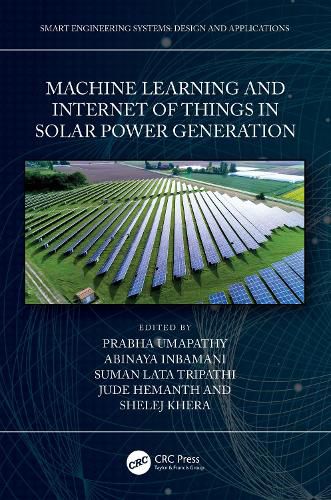 Cover image for Machine Learning and the Internet of Things in Solar Power Generation