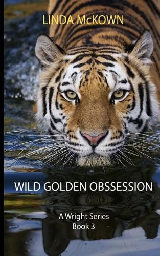 Wild Golden Obsession: A Wright Series Book 3