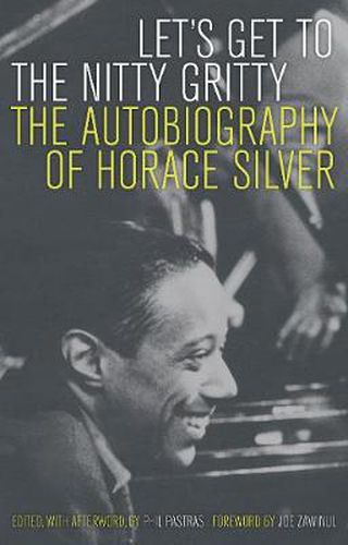 Cover image for Let's Get to the Nitty Gritty: The Autobiography of Horace Silver