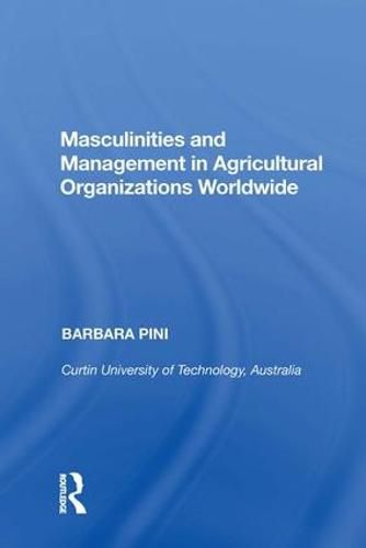 Cover image for Masculinities and Management in Agricultural Organizations Worldwide