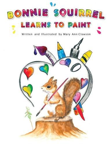 Cover image for Bonnie Squirrel Learns To Paint