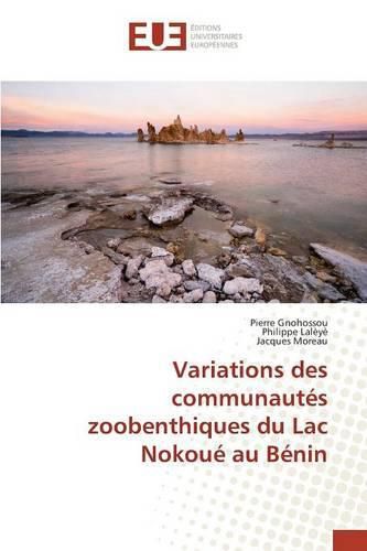 Cover image for Variations Des Communautes Zoobenthiques Du Lac Nokoue Au Benin