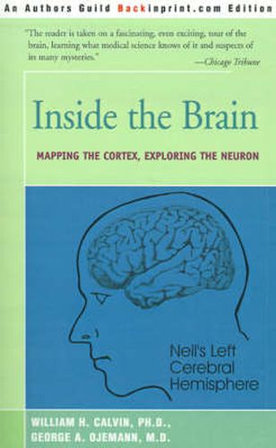 Cover image for Inside the Brain: Mapping the Cortex, Exploring the Neuron