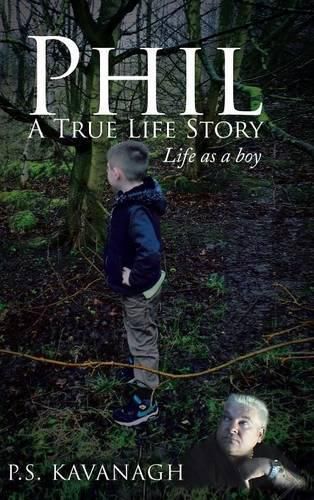 Cover image for Phil A True Life Story