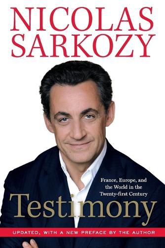 Cover image for Testimony: France, Europe and the World in the Twenty-First Century