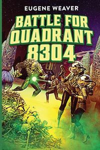 Cover image for Battle for Quadrant 8304