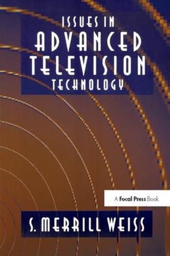 Cover image for Issues in Advanced Television Technology