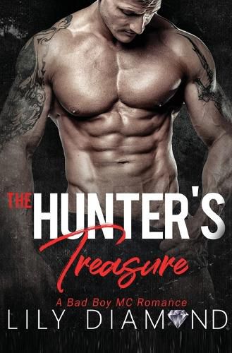 Cover image for The Hunter's Treasure: A Bad Boy MC Romance