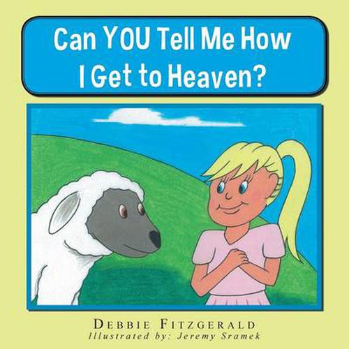 Cover image for Can You Tell Me How I Get to Heaven?