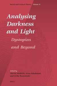 Cover image for Analysing Darkness and Light: Dystopias and Beyond