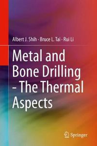 Cover image for Metal and Bone Drilling - The Thermal Aspects