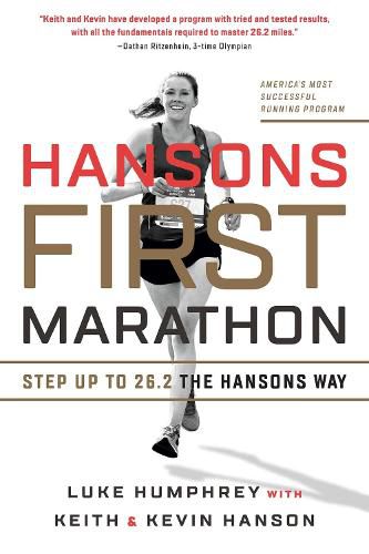 Cover image for Hansons First Marathon: Step Up to 26.2 the Hansons Way
