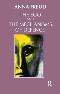 Cover image for The Ego and the Mechanisms of Defence