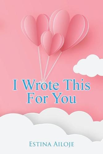 Cover image for I Wrote This for You
