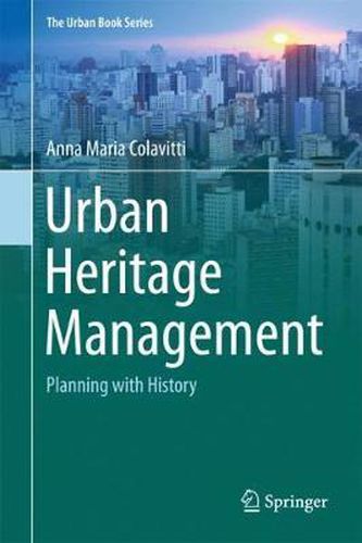 Cover image for Urban Heritage Management: Planning with History