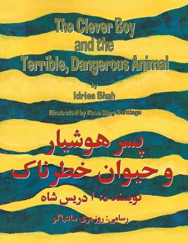 Cover image for The Clever Boy and the Terrible, Dangerous Animal: English-Dari Edition