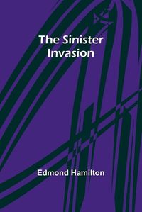 Cover image for The Sinister Invasion